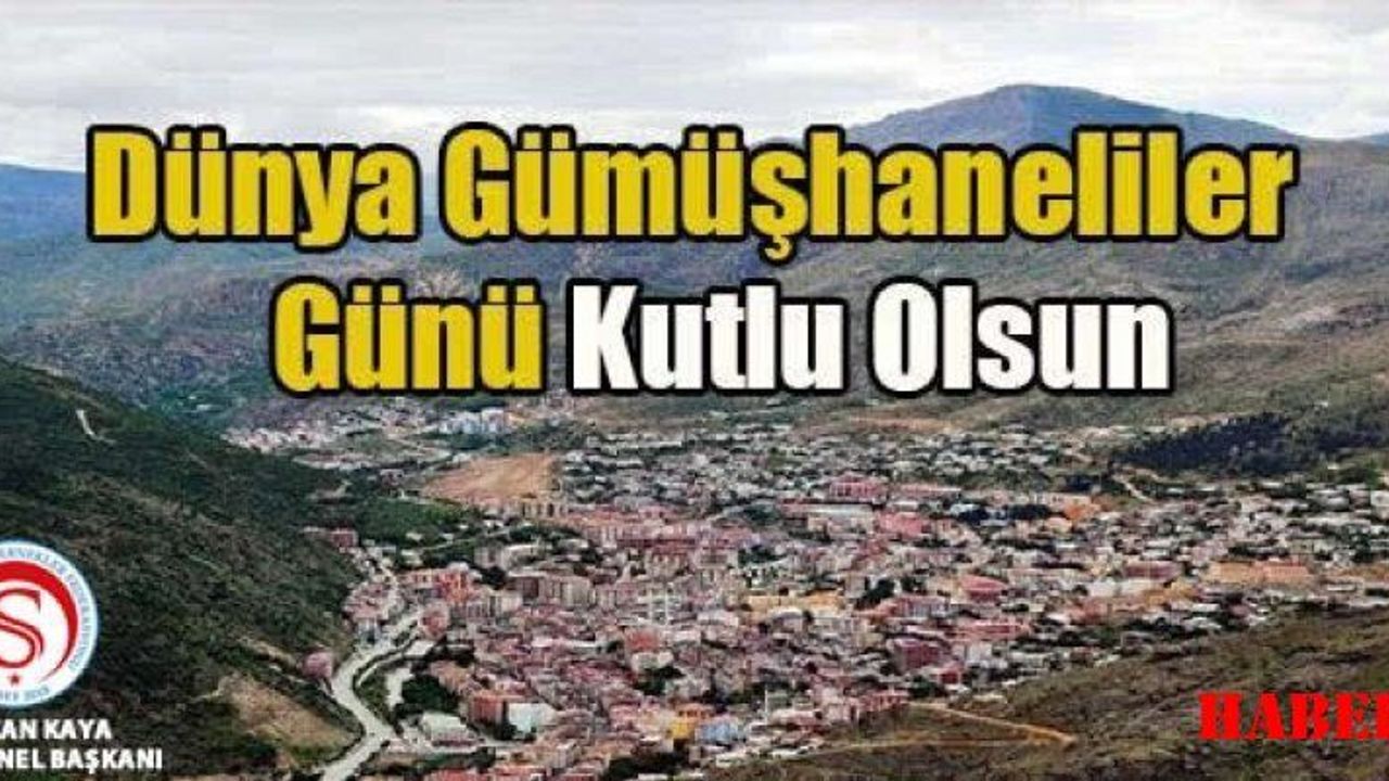 Bugün “2 Eylül Dünya Gümüşhaneliler Günü”