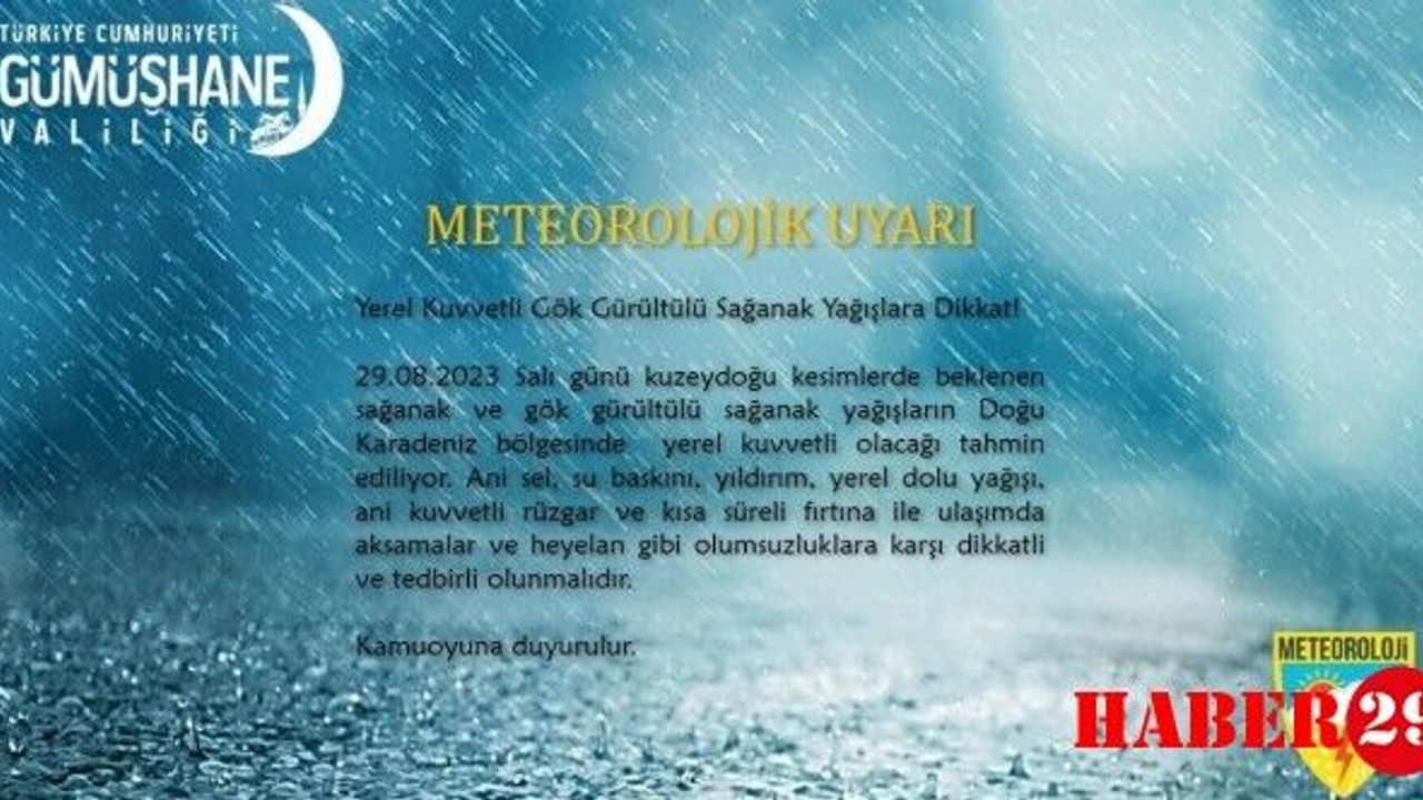 Gümüşhane Valiliği Sağanak Yağmura Karşı Uyardı!