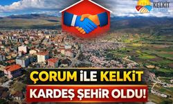 Anadolu’da Güç Birliği: Çorum ve Kelkit Resmen "Kardeş Şehir" Oldu!