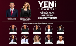 Yeni Parti Gümüşhane Merkez İlçe Yönetim Kurulu Listesi Açıklandı