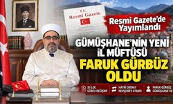 Resmi Gazete'de Yayımlandı: Gümüşhane’nin Yeni İl Müftüsü Faruk Gürbüz Oldu