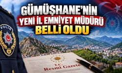 Gümüşhane'nin Yeni İl Emniyet Müdürü Belli Oldu: Mehmet Yüksel Göreve Atandı