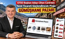 GTSO Başkan Adayı Cihan Canlı’dan Yerel Ticareti Şahlandıracak Hamle: "Gümüşhane Pazarı"