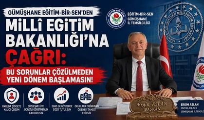 Gümüşhane Eğitim-Bir-Sen'den MEB'e Çağrı: Bu Sorunlar Çözülmeden Yeni Dönem Başlamasın!