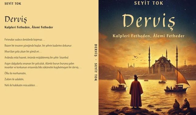 Seyit Tok’tan Yeni Roman: "Derviş" Raflarda