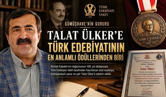 Gümüşhaneli Yazar Talat Ülker’e Türk Edebiyatı Vakfı’ndan Büyük Ödül
