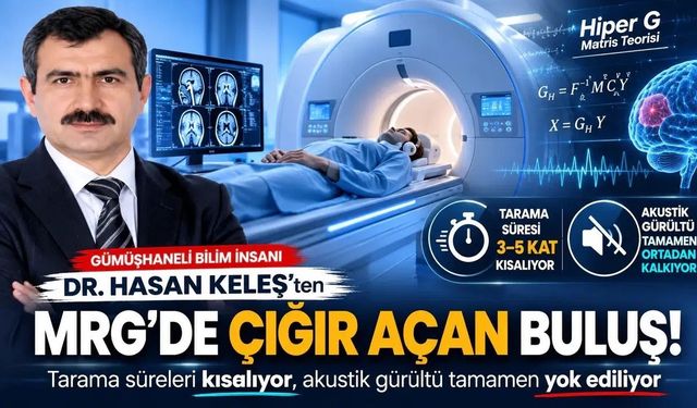 MRG Sürelerini 5 Kat Kısaltan Matematiksel Model Gümüşhaneli Akademisyenden Geldi