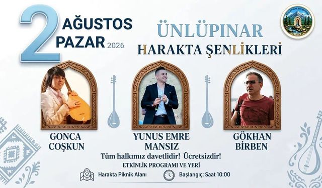 Ünlüpınar’da Dev Organizasyon: Harakta Şenlikleri Başlıyor