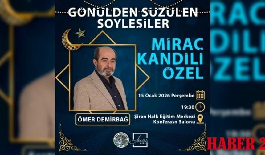 Şiran’da Miraç Kandili’ne Özel “Gönülden Süzülen Söyleşiler” Programı