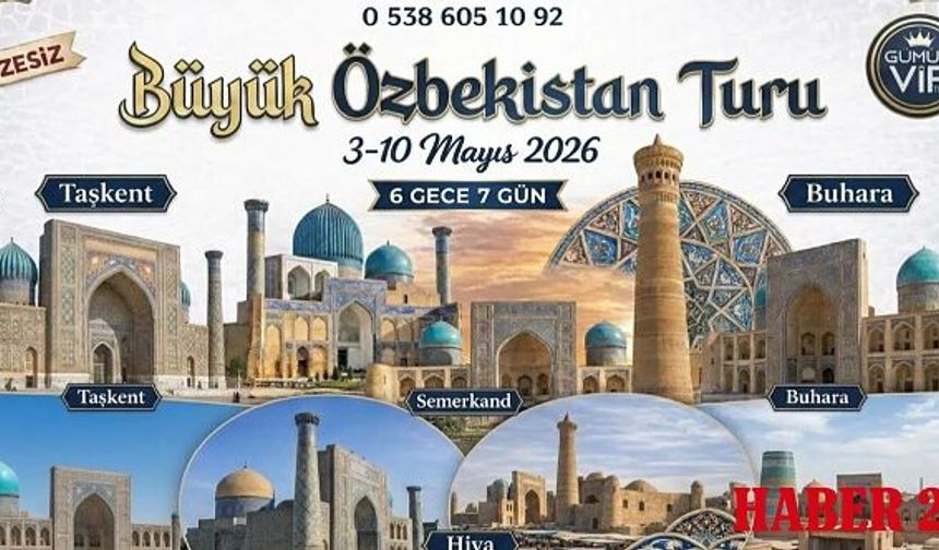Gümüşhane'den İpek Yolu'na Dev Adım: GümüşVip Tur ile Özbekistan Seferleri Başlıyor