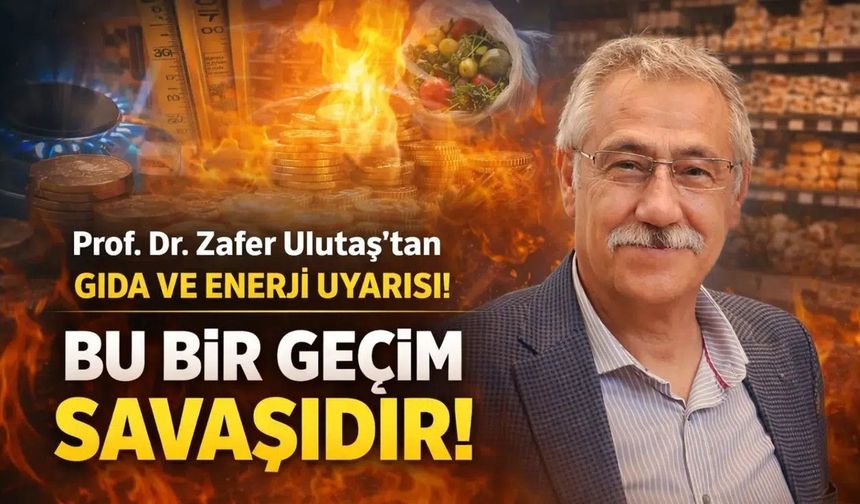 Prof. Dr. Zafer Ulutaş'tan Enerji Zamlarına Sert Tepki: "Bu Bir Yangın Değil, Geçim Savaşı!"
