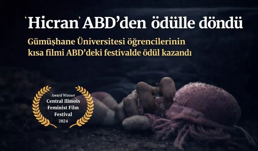 Gümüşhane Üniversitesi’ne ABD’den Büyük Ödül: ‘Hicran’ Dünyanın İlk Üçü Arasında!