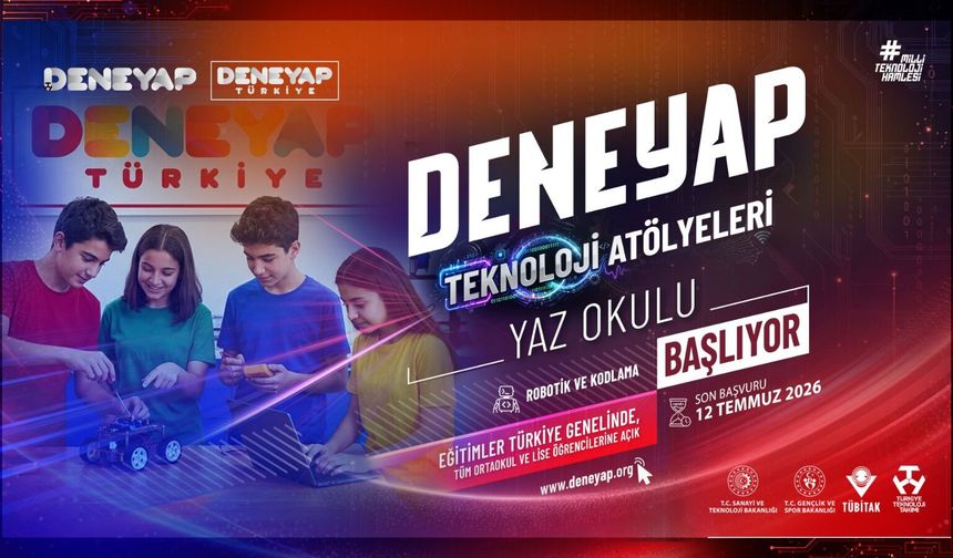 DENEYAP Teknoloji Atölyelerinde Yaz Okulu Başvuruları Başladı