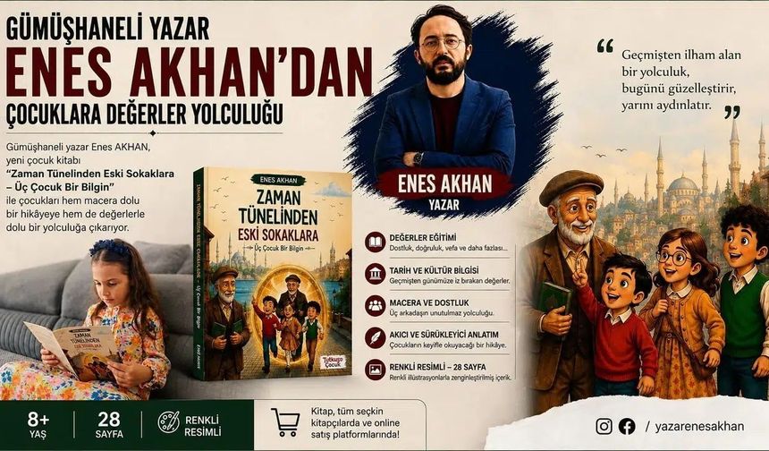 Gümüşhaneli Yazar Enes Akhan’dan Anlamlı Eser: Ahmed Ziyauddin Gümüşhanevî Çocuk Kitabında!