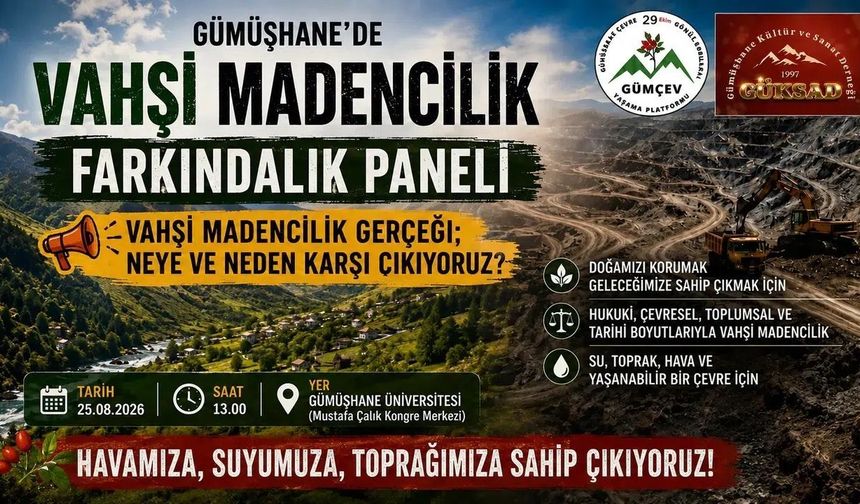 Uzmanlar Gümüşhane İçin Buluşuyor: Madenciliğin Hukuki ve Çevresel Boyutları Konuşulacak