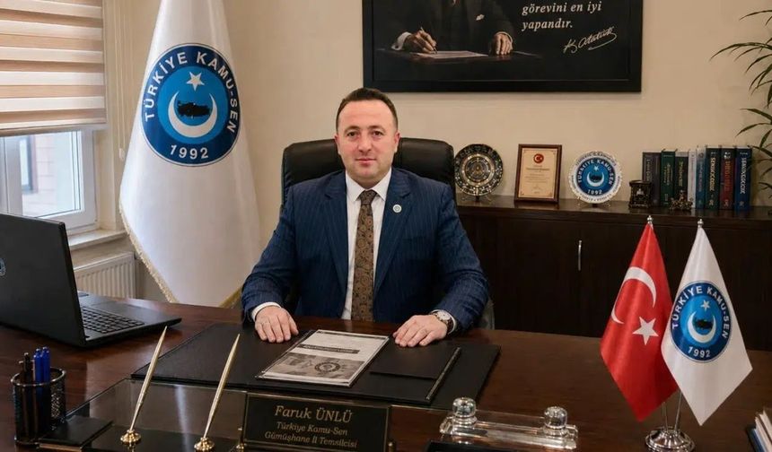 Türkiye Kamu-Sen Gümüşhane Temsilcisi Ünlü’den Refah Payı Talebi