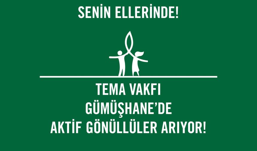 TEMA Vakfı Gümüşhane İl Temsilcisi Neva Doğan’dan Doğayı Koruma Çağrısı