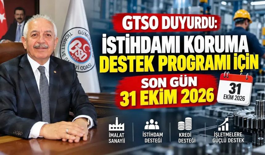 GTSO’dan Sanayiciye Önemli Çağrı: İstihdamı Koruma Desteğinde Son Tarih Açıklandı