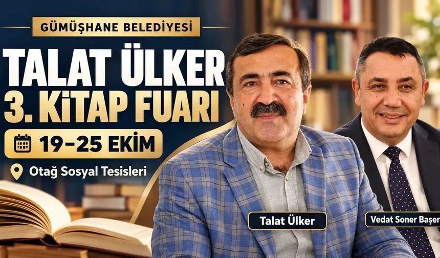3 Gümüşhane Kitap Fuarı Bu Yıl Talat Ülker Anısına Düzenleniyor