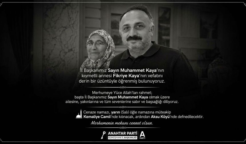 İl Başkanı Muhammet Kaya’nın Acı Günü: Annesi Fikriye Kaya Hayatını Kaybetti