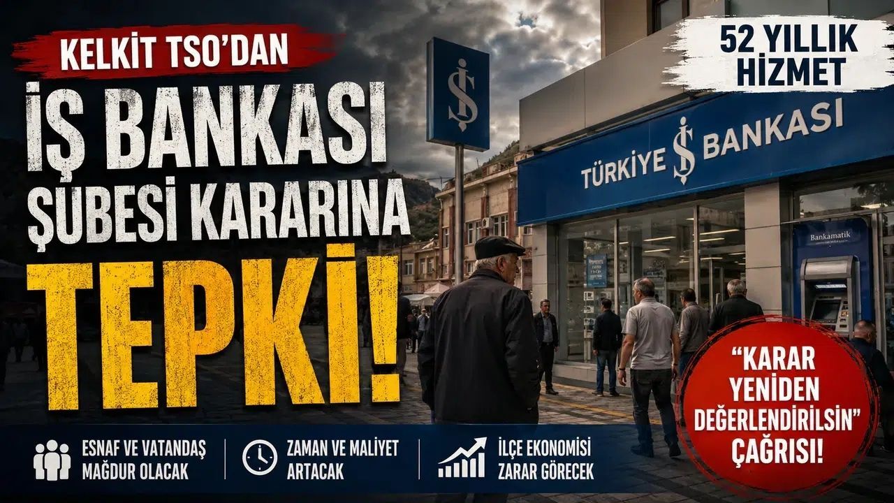 Kelkit'te 52 Yıllık İş Bankası Şubesinin Kapatılma Kararı Tepki Çekti